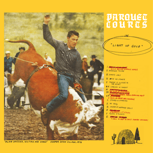 Yonder Is Closer to the Heart - Parquet Courts