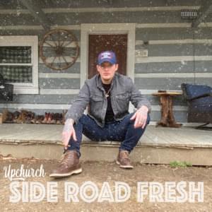 Side Road Fresh - Upchurch