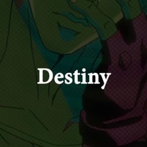 Destiny (Joseph Joestar Rap) - Rustage (Ft. KeyBlack)