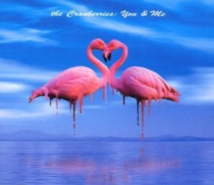 You and Me - The Cranberries