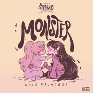 Monster (King Princess Version) - Adventure Time (Ft. King Princess)