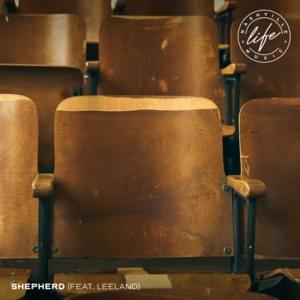 Shepherd - Nashville Life Music (Ft. Leeland)