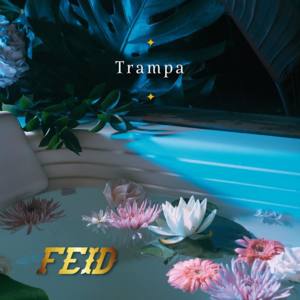 Trampa - Feid