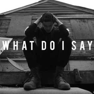 What Do I Say - Landon Tewers (Ft. Seanzy)