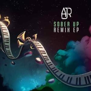 Sober Up (Steve Aoki Remix) - AJR (Ft. Rivers Cuomo)