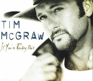 If You’re Reading This - Tim McGraw