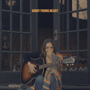 Birdy - Young Heart (中文翻译) - Lyrxo Chinese Translations (中文翻譯/中文翻译)