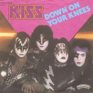 Down on Your Knees - KISS