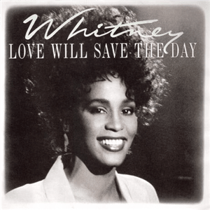 Love Will Save the Day (Dub Will Save the Day) - Whitney Houston