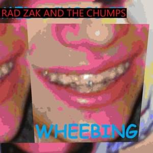 24 - Rad Zak and the Chumps