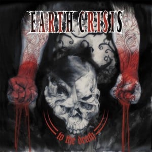 To the Death - Earth Crisis