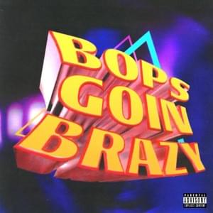 Bops Goin Brazy - Tyga