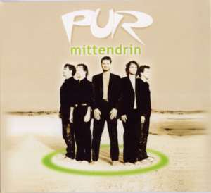 Mittendrin - Pur