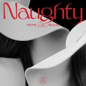 Red Velvet - IRENE & SEULGI - 놀이 (Naughty) (Romanized) - Lyrxo Romanizations