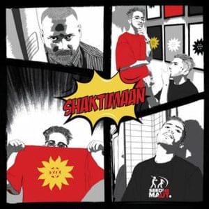 Shaktimaan - Seedhe Maut & Sez on the Beat