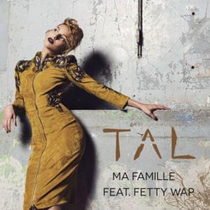 Ma famille - Taloula (Ft. Fetty Wap)