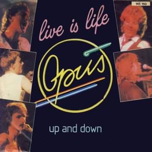 Live Is Life - Opus