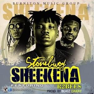 Sheekena - Stonebwoy (Ft. R2Bees)