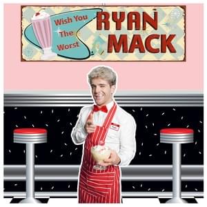 Wish You the Worst - Ryan Mack