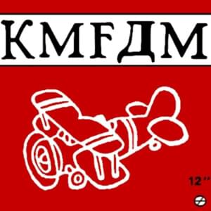 Kickin’ Ass - KMFDM