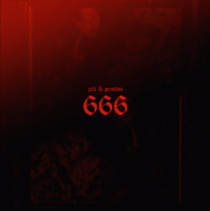 6 6 6 - P T K (Ft. Protiva)