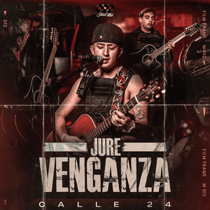 JURE VENGANZA - Calle 24