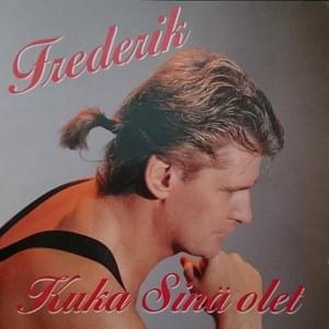 Kaksikymppitonnia - Frederik