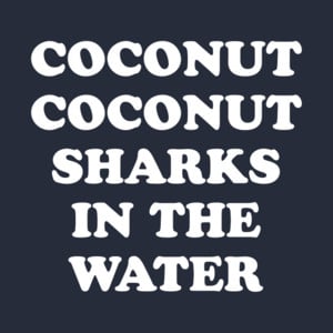 Coconut Sharks in the Water - ​twenty one pilots