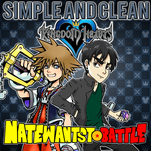 Simple and Clean (From ”Kingdom Hearts”) - NateWantsToBattle