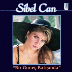 Ben O Zaman Ölürüm - Sibel Can