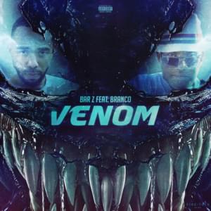 Venom - Bar Z (Ft. Branco)