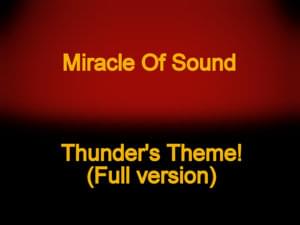 Thunder’s Theme - Miracle of Sound