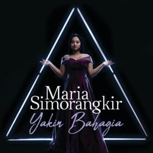 Yakin Bahagia - Maria Simorangkir