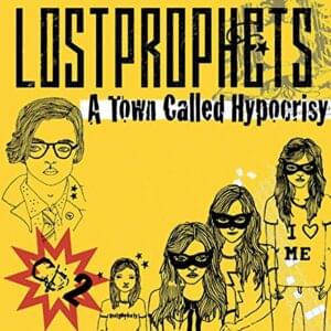 A Town Called Hypocrisy - Lostprophets