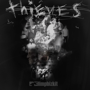 Thieves - Limp Bizkit