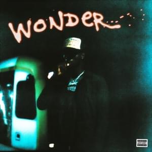 Wonder - BIGBABYGUCCI