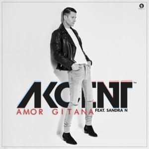 Amor Gitana - Akcent (Ft. Sandra N.)