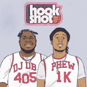 Hook Shot - DJ DB405 (Ft. 1K Phew)