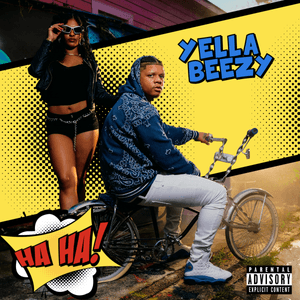 Ha Ha - Yella Beezy