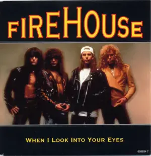 When I Look Into Your Eyes - FireHouse