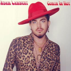 Comin In Hot - Adam Lambert