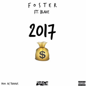 2017 - Foster (Ft. BLAKE)