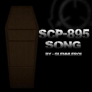 SCP-895 Song - Glenn Leroi