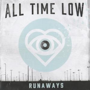 Runaways - All Time Low