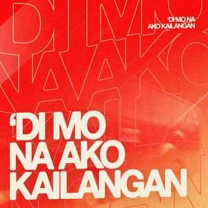 ’Di Mo Na Ako Kailangan - The Juans