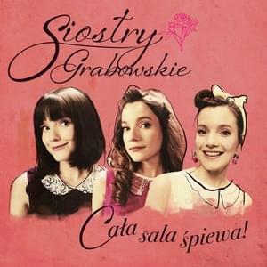 Cała sala śpiewa! - Siostry Grabowskie (Ft. ​sanah)