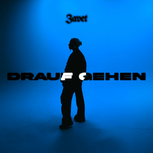 Drauf gehen - ZAVET (DEU)