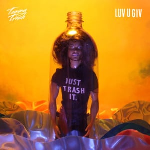 Luv U Giv - Tommy Trash