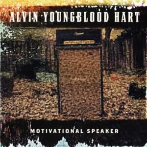 Nobody’s Fault But Mine - Alvin Youngblood Hart