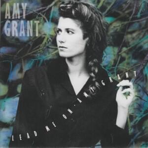 Lead Me On - Amy Grant